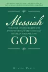 Messiah the Most Consequential War Ever Fought and the Christian Mistaken Perception of God cover