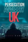 Persecution Anarchy Uk cover