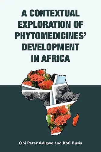 A Contextual Exploration of Phytomedicines' Development in Africa cover