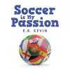 Soccer is My Passion cover