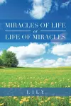 Miracles of Life or Life of Miracles cover