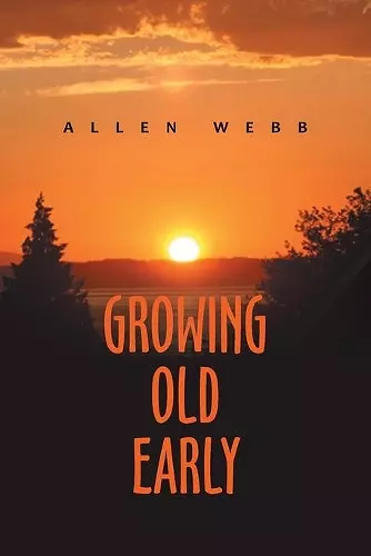 Growing Old Early cover