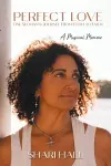 Perfect Love - One Woman's Journey from Flesh to Faith cover