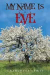 My Name Is . . . Eve cover
