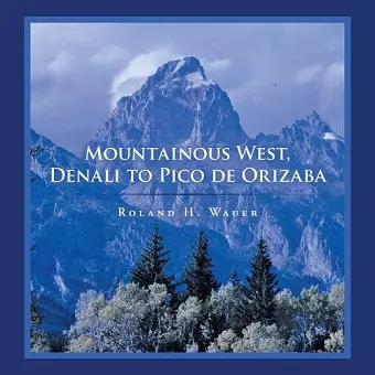 Mountainous West, Denali to Pico De Orizaba cover