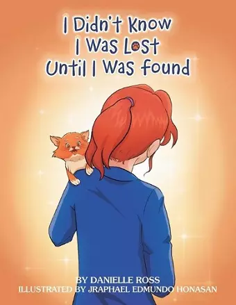 I Didn't Know I Was Lost Until I Was Found cover