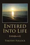 Entered into Life cover