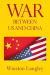 War Between Us and China cover