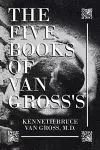 The Five Books of Van Gross's cover