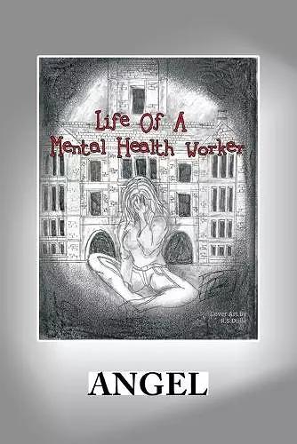 Life of a Mental Health Worker cover