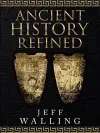 Ancient History Refined cover
