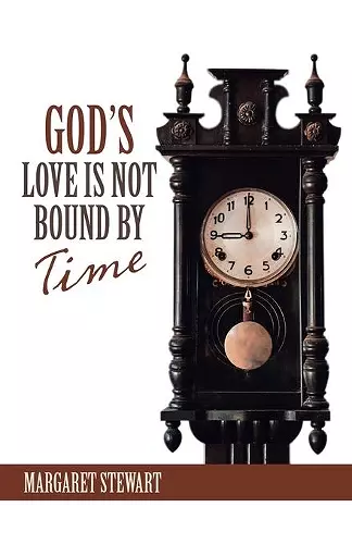 God's Love Is Not Bound by Time cover