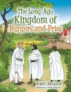 The Long Ago Kingdom of Burgers and Fries cover