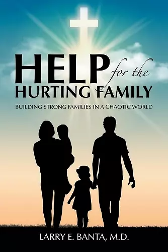 Help for the Hurting Family cover