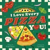 I Love Every Pizza You cover