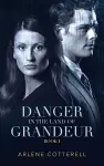 Danger in the Land of Grandeur cover