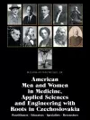 American Men and Women in Medicine, Applied Sciences and Engineering with Roots in Czechoslovakia cover