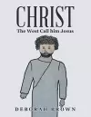 Christ the West Call Him Jesus cover