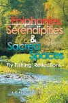 Epiphanies, Serendipities & Sacred Spaces cover