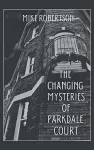 The Changing Mysteries of Parkdale Court cover