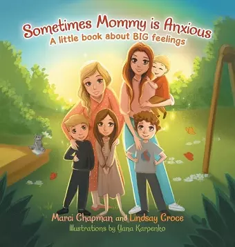 Sometimes Mommy Is Anxious cover