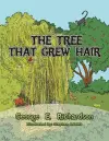 The Tree That Grew Hair cover