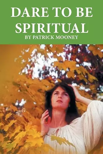 Dare to Be Spiritual cover