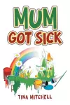 Mum Got Sick cover