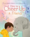 How to Cheer Up a Friend cover