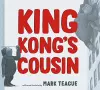 King Kong's Cousin cover