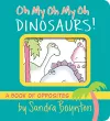 Oh My Oh My Oh Dinosaurs! cover