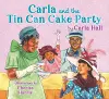 Carla and the Tin Can Cake Party cover
