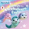 Celebrate Narwhalicorn Day! cover