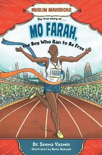 Mo Farah, the Boy Who Ran to Be Free cover