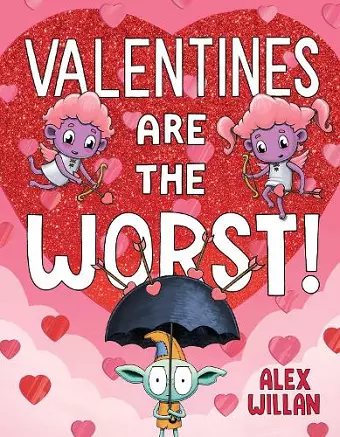 Valentines Are the Worst! cover