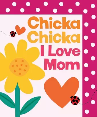 Chicka Chicka I Love Mom cover