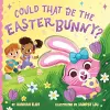 Could That Be the Easter Bunny? cover