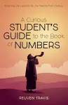 A Curious Student's Guide to the Book of Numbers cover