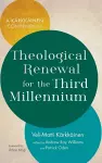 Theological Renewal for the Third Millennium cover