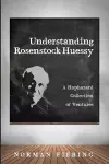 Understanding Rosenstock-Huessy cover