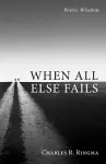 When All Else Fails cover