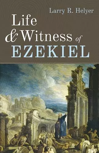 Life and Witness of Ezekiel cover