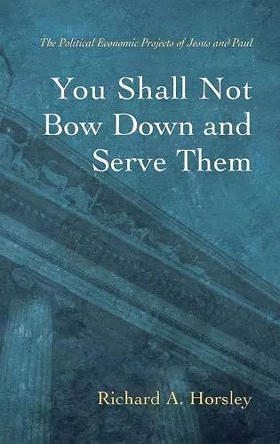 You Shall Not Bow Down and Serve Them cover