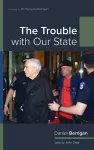 The Trouble with Our State cover