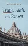 Truth, Faith, and Reason cover