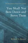 You Shall Not Bow Down and Serve Them cover