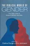 The Biblical World of Gender cover