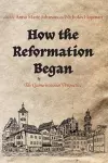 How the Reformation Began cover