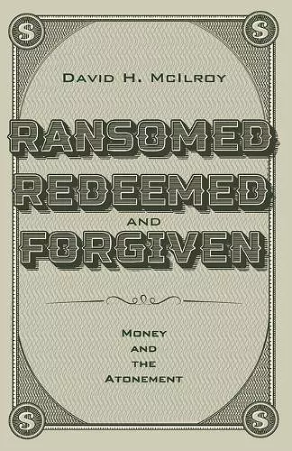 Ransomed, Redeemed, and Forgiven cover