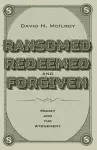 Ransomed, Redeemed, and Forgiven cover